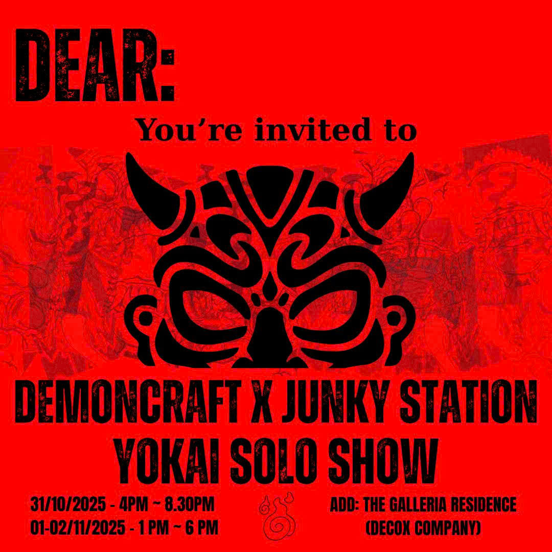 DEMONCRAFTART x JUNKY STATION – HÀNH TRÌNH VÉN MÀN YÊU QUÁI TẠI VIỆT NAM